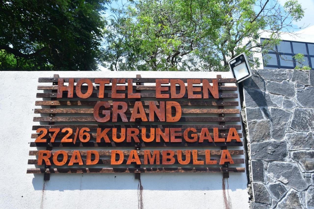Eden Grand Hotel Dambulla Exterior foto